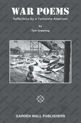 War Poems: Reflections by a Fortunate American