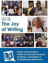 bokomslag Joy of Writing, 2018: Stories of Students at Literacy Volunteers of Charlottesville/Albemarle