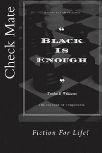 bokomslag Black Is Enough: The Culture of Uniqueness