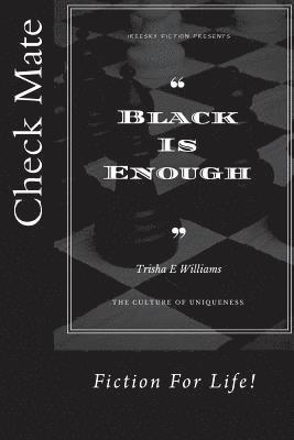 bokomslag Black Is Enough: The Culture of Uniqueness