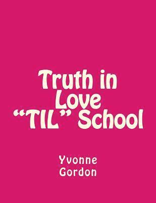 bokomslag Truth in Love School (Til)