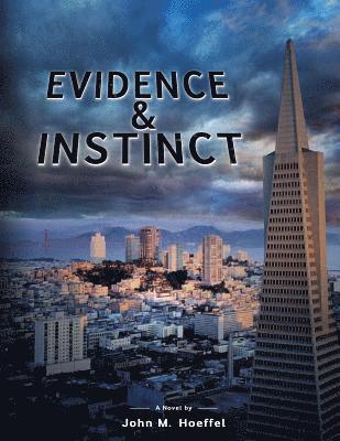 Evidence & Instinct 1