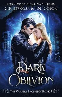 bokomslag Dark Oblivion: The Vampire Prophecy Book 3