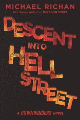 Michael Richan - Descent Into Hell Street, Häftad