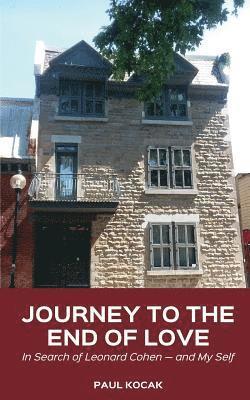 bokomslag Journey to the End of Love: In Search of Leonard Cohen -- And My Self