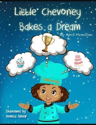 Little Chevoney Bakes A Dream 1