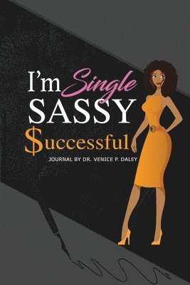 I'm Single, Sassy, and Successful: Series 1 of 'The Singles' Project Line' 1