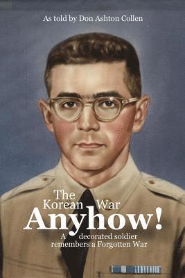 Anyhow!: The Korean War 1