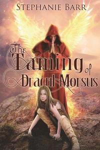 bokomslag The Taming of Dracul Morsus