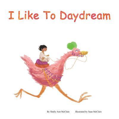 Shelly Ann McClain - I Like to Daydream, Häftad