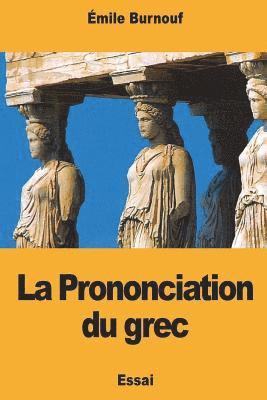 bokomslag La Prononciation du grec