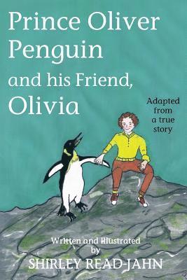 bokomslag Prince Oliver Penguin and his Friend, Olivia