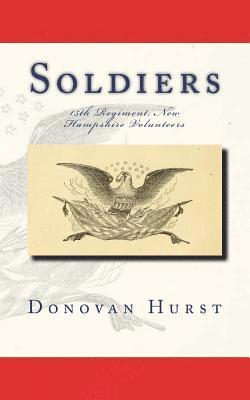 Donovan Hurst - Soldiers of the 15th Regiment, New Hampshire Volunteers, Häftad