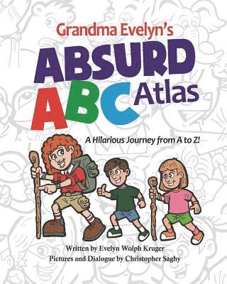 Grandma Evelyn's Absurd ABC Atlas 1