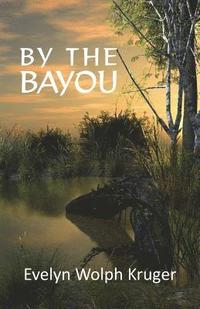 bokomslag By the Bayou