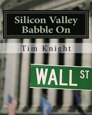 Silicon Valley Babble On 1