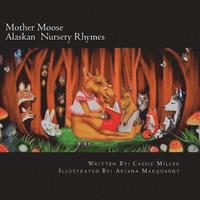 bokomslag Mother Moose: Alaskan Nursery Rhymes