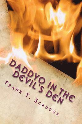 Frank T. Scruggs - Daddyo in the Devil's Den, Häftad