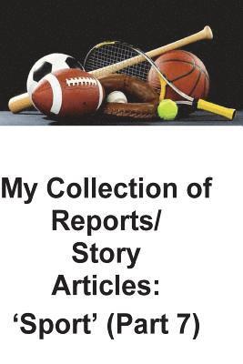 My Collection of Story Articles: 'Sport' (Part 7) 1
