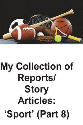 My Collection of Story Articles: 'Sport' (Part 8) 1