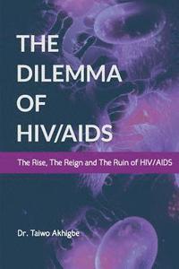 bokomslag The Dilemma of HIV/AIDS