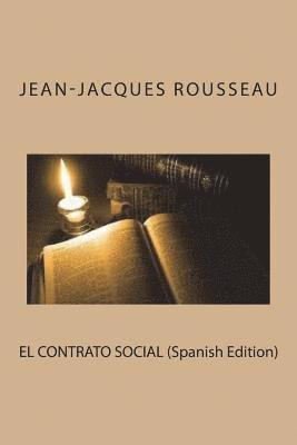 Jean-Jacques Rousseau - EL CONTRATO SOCIAL (Spanish Edition), Häftad