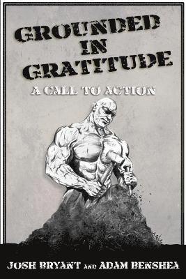 bokomslag Grounded in Gratitude: A Call to Action