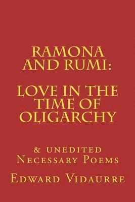 bokomslag Ramona and rumi: Love in the Time of Oligarchy: & unedited Necessary Poems