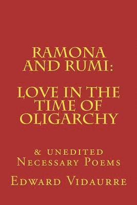 bokomslag Ramona and rumi: Love in the Time of Oligarchy: & unedited Necessary Poems