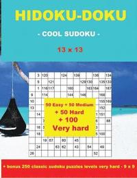bokomslag HIDOKU-DOKU - COOL SUDOKU -13x13- 50 Easy +50 Medium + 50 Hard + 50 Very Hard