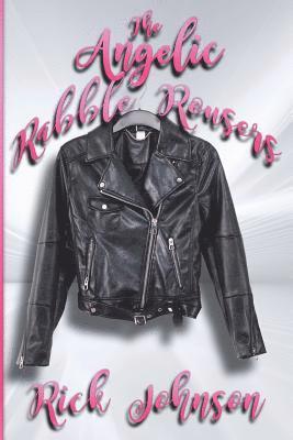 Rick Johnson - Angelic Rabble Rousers, Häftad