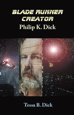 bokomslag Blade Runner Creator Philip K. Dick