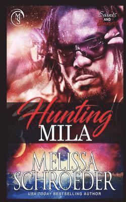 Melissa Schroeder - Hunting Mila, Häftad