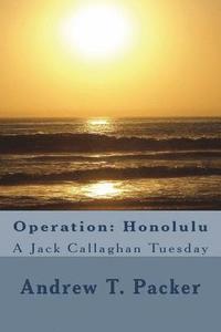 bokomslag Operation: Honolulu: A Jack Callaghan Tuesday