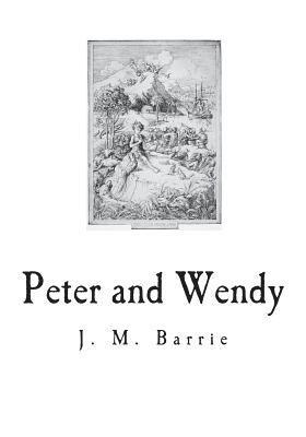 bokomslag Peter and Wendy: The Boy Who Wouldn't Grow Up