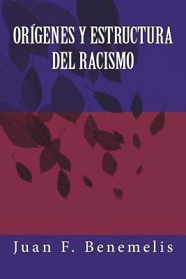 Orígenes y Estructura del Racismo 1