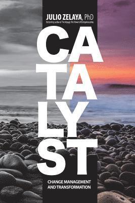 Catalyst: Change Management and Transformation 1