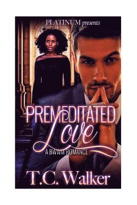 Premeditated Love 1