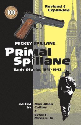 Mickey Spillane, Max Allan Collins - Primal Spillane: Early Stories 1941-1942, Häftad. Tillgänglighet: Lägg i varukorg