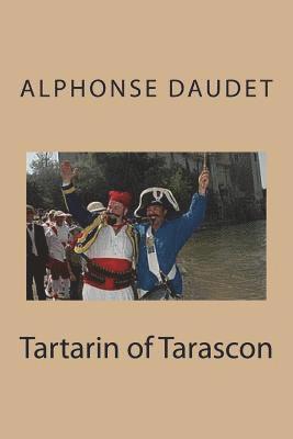 Alphonse Daudet - Tartarin of Tarascon, Häftad