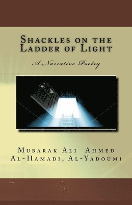 bokomslag Shackles on the Ladder of Light: A Narrative Poetry