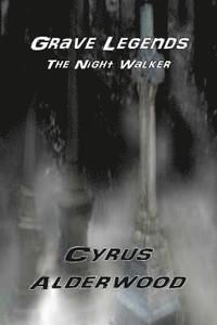 bokomslag Grave Legends: The Night Walker