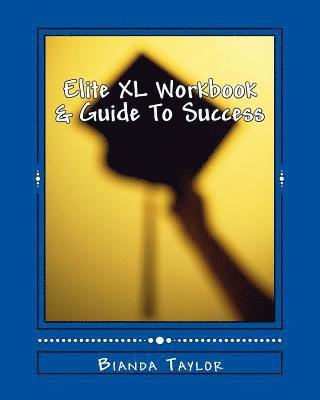Elite XL Workbook & Guide To Success 1