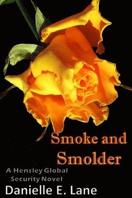 Smoke and Smolder 1