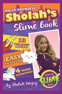 bokomslag DO-IT-YOURSELF Sholah's Slime Book