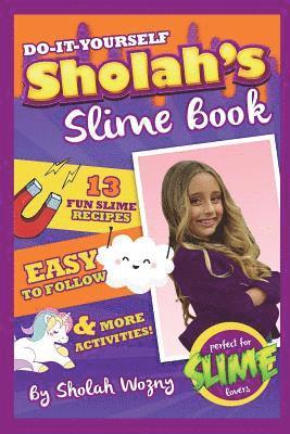 DO-IT-YOURSELF Sholah's Slime Book 1