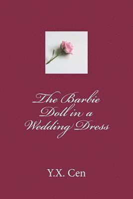 The Barbie Doll in a Wedding Dress 1