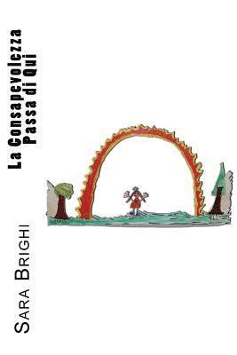 Sara Brighi - La Consapevolezza Passa di Qui, Häftad