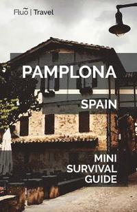 bokomslag Pamplona Mini Survival Guide