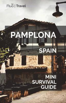 bokomslag Pamplona Mini Survival Guide